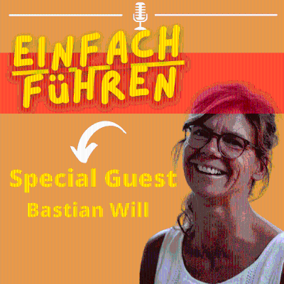 episode Bastian Will & Ich: Führung in der Tourismusbranche artwork