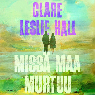 Missä maa murtuu