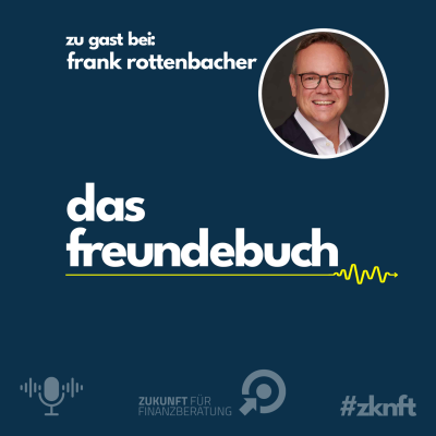 episode Frank Rottenbacher - Zukunft für Finanzberatung artwork