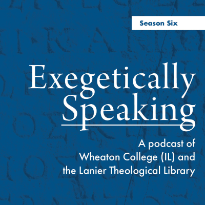 episode Wheaton’s M.A. in Biblical Exegesis, with Andrew Abernethy artwork