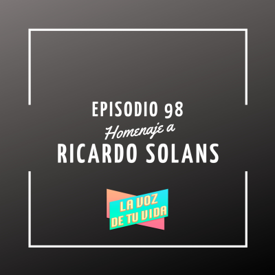 episode 98. Homenaje a Ricardo Solans artwork