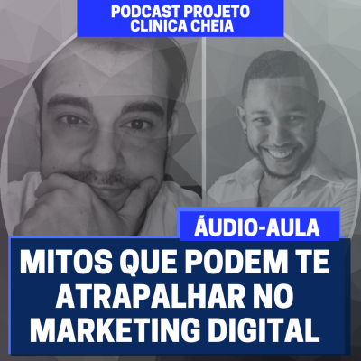 episode AUDIO AULA #09 - Mitos que podem te atrapalhar no Marketing Digital artwork