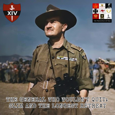 episode 127 - The General who wouldn't quit: Slim and the longest retreat artwork