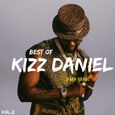 episode DJ Krane Best of Kizz Daniel Mixx Vol.2 artwork