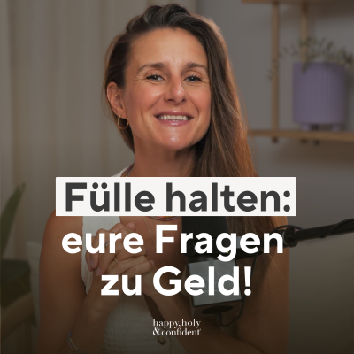 episode Erfüllte Geld-Beziehung leben – so geht’s! (Q&A) artwork
