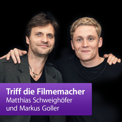 episode Matthias Schweighöfer und Markus Goller: Triff die Filmemacher artwork