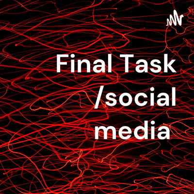Final Task /social media