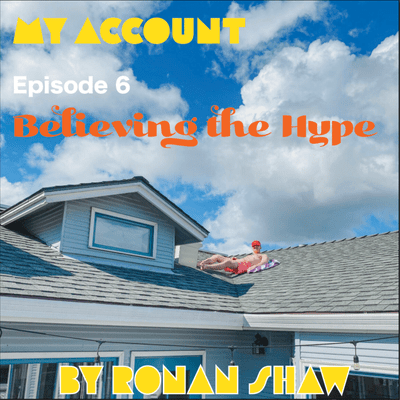 episode Episode 6: Believing the Hype artwork