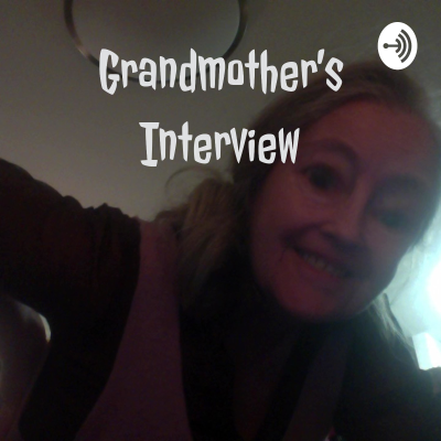 Grandmother's Interview