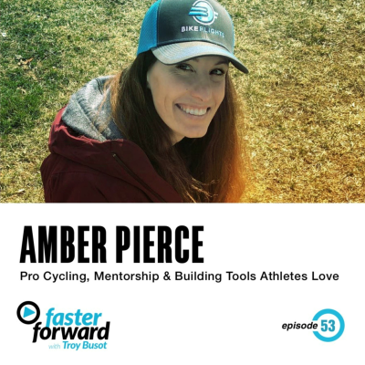 episode 53. Amber Pierce - (Updated Audio) On Pro Cycling, Mentorship & Building Products Athletes Love artwork
