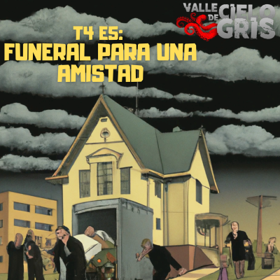 episode T4 E5: Funeral para una amistad. artwork