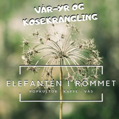 episode Episode 033 - Vår-yr og kosekrangling artwork