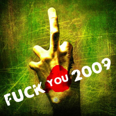 episode Episode #7: Fuck You 2009! artwork