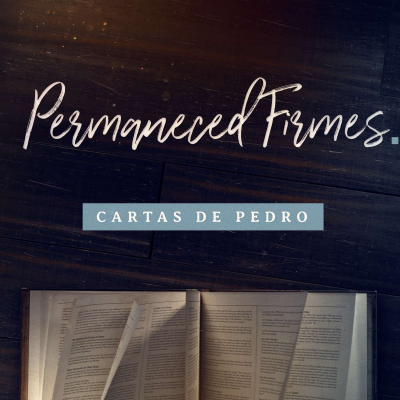 episode 2. Permaneced Firmes - Permanezcan Firmes En Su Identidad En Cristo artwork