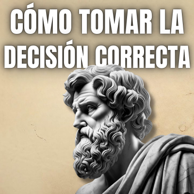 episode El SECRETO para Tomar DECISIONES Difíciles sin Arrepentirte artwork