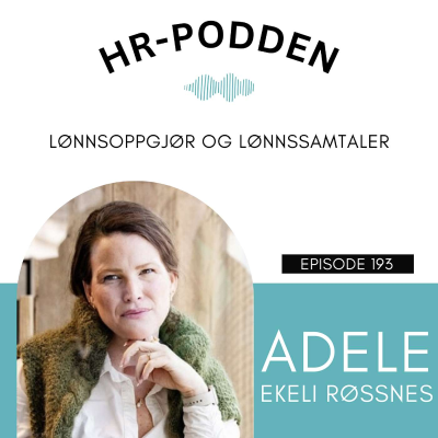 episode 193: Lønnsoppgjør og lønnssamtaler med Adele Ekeli Røssnes artwork