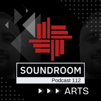 episode Soundroom Podcast 112 - ARTS artwork