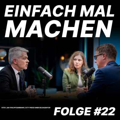 episode Einfach mal machen - Folge #22 mit Prof. Dr. Carlo Masala und Emilie Höslinger artwork