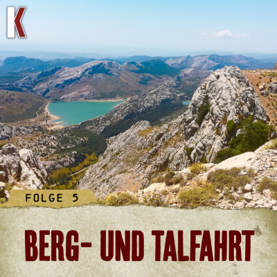 episode FOLGE 5 - BERG- UND TALFAHRT artwork