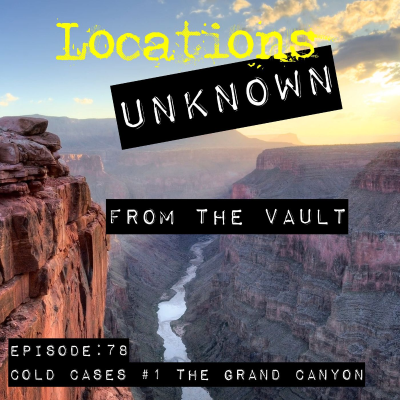 episode From the Vault - Grand Canyon Cold Cases artwork
