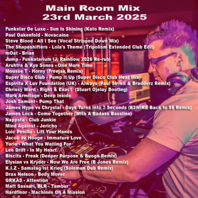 episode Episode 47: Main Room Mix 23rd March 2025 artwork