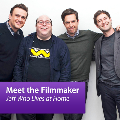 Jason Segel, Ed Helms and Mark Duplass "Jeff Who Lives at Home": Meet the Filmmaker