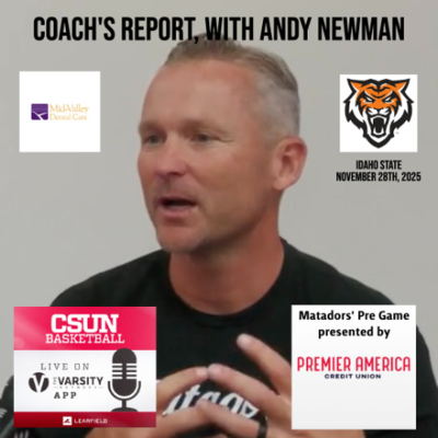 episode Matadors' Pre Game, November 28th, 2025 - Idaho State artwork