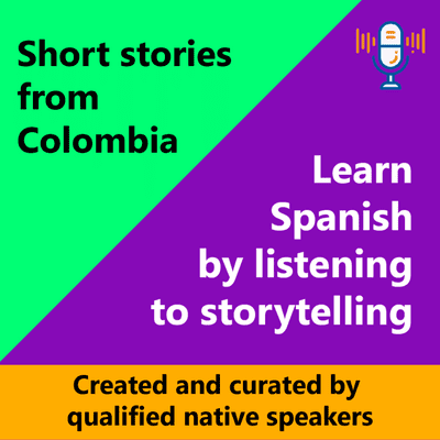 episode Short Stories from Colombia: Advanced "Un hombre de placeres simples 2" - Learn Spanish by listening to storytelling - Episodio exclusivo para mecenas artwork