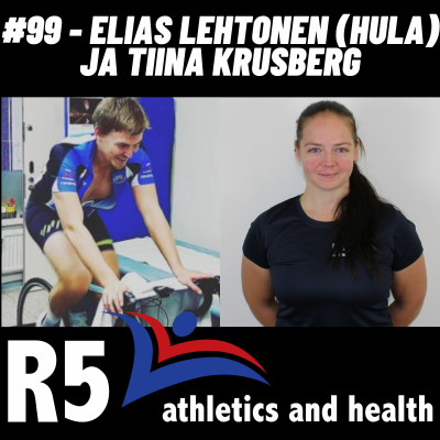 episode #99 - Elias Lehtonen (Helsingin urheilulääkäriasema) ja Tiina Krusberg artwork