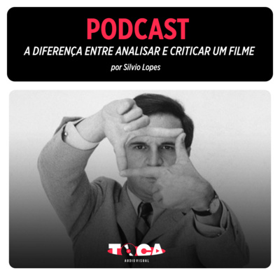 episode #03 | O ASSUNTO É CINEMA | A diferença entre analisar e criticar um filme artwork