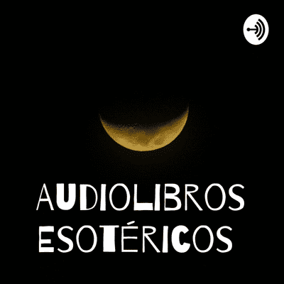 Audiolibros Esotéricos 🌙⭐