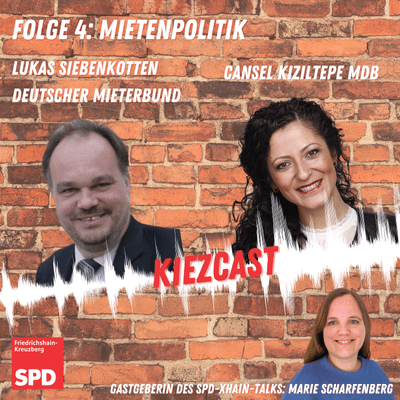episode Folge 4 mit Cansel Kiziltepe (MdB) und Lukas Siebenkotten (Deutscher Mieterbund): Mietenpolitik artwork