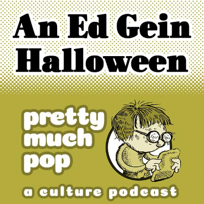 episode PEL Presents PMP#208: An Ed Gein Halloween artwork