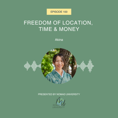 episode 100. Freedom of Location, Time & Money artwork