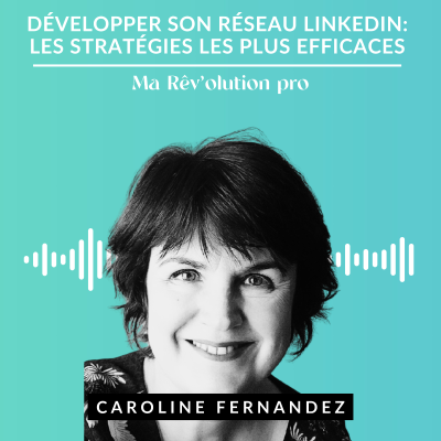 episode Développer son réseau LinkedIn : les stratégies les plus efficaces artwork