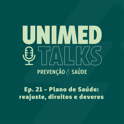 episode Unimed Talks | EP 21 | Plano de saúde: reajuste, direitos e deveres com Dr. Carlos E. Sandrini de Castro e Vitor Hellmann artwork