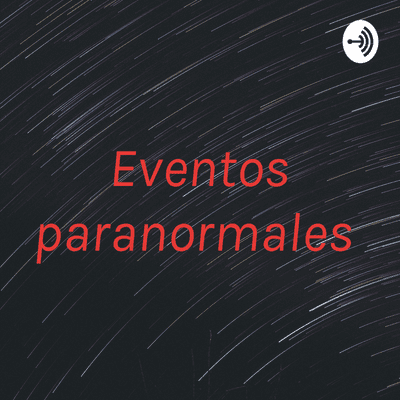 Eventos paranormales