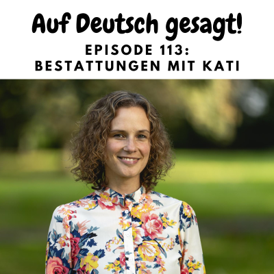 episode Episode 113: Bestattungen mit Kati artwork