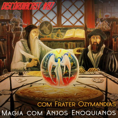 episode Magia com Anjos Enochianos, com Frater Ozymandias artwork