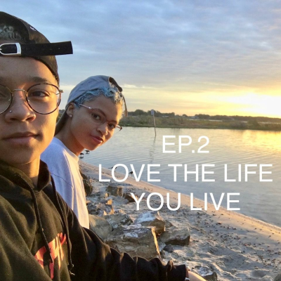 episode Ep.2 | Love The Life You Live artwork