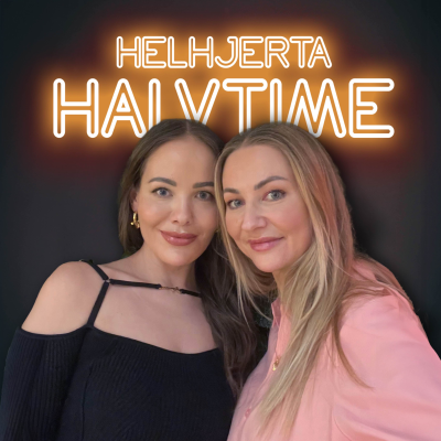 episode Helhjerta halvtime med Ine og Linda - sovepiller, rekeskall og flerkoneri! artwork