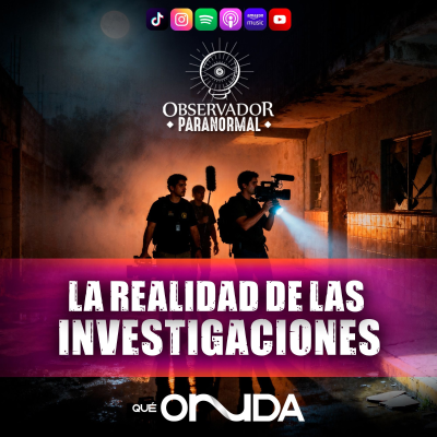 episode La Realidad de las Investigaciones Paranormales artwork