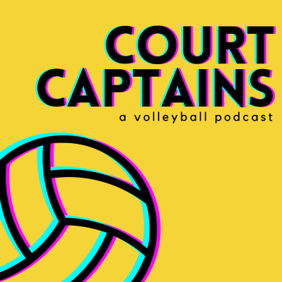 Court Captains: A Volleyball Podcast