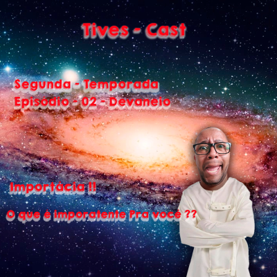 episode Importância - Segunda temporada - Episódio 02 artwork