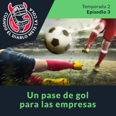 episode Un pase de gol para las empresas artwork