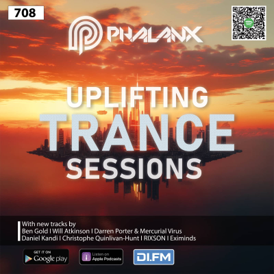 episode Uplifting Trance Sessions EP. 708 with DJ Phalanx 👉 (Trance Podcast) artwork