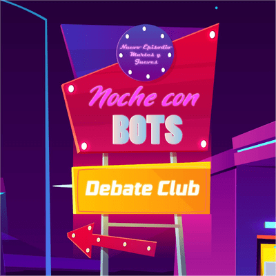 episode Una Noche Con Bots #14 "Peor Invento " artwork