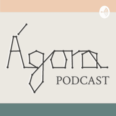 Podcasts Ágora