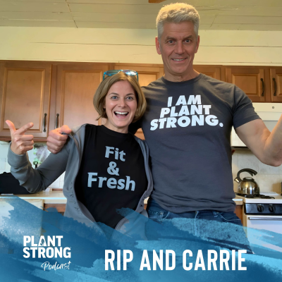 episode Ep. 308: "Broc and Roll" with Rip and Carrie - Overcoming Social Pressures of Staying PLANTSTRONG artwork