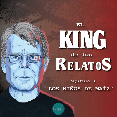 episode Capítulo 3 "Los niños del maíz" artwork